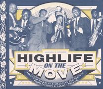 Highlife On the Move (Selected Nigerian & Ghanaian Recordings From London & Lagos - 1954-66)