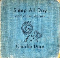 Sleep All Day and Other Stories