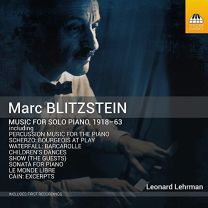 Marc Blitzstein: Music For Solo Piano, 1918-63