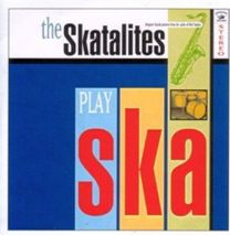 Skatalites Play Ska