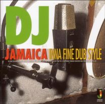 DJ Jamaica: Inna Fine Dub Style
