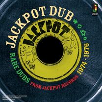 Jackpot Dub: Rare Dubs From Jackpot Records 1974-1976