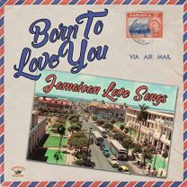 Born To Love You - Jamaican Love Songs (Audio Cd)