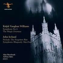 Vaughan Williams : Symphony 6 For 2 Pianos, Wasps Overture / Ireland: Prelude: the Forgotten Rite, Symphonic Rhapsody: Mai-Dun