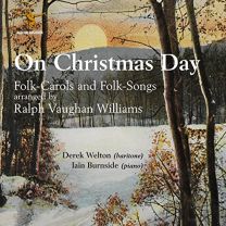 On Christmas Day (Folk-Carols and Folk-Songs Arranged By Ralph Vaughan Williams)