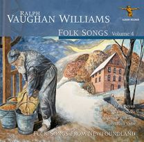 Ralph Vaughan Williams: Folk Songs, Volume 4