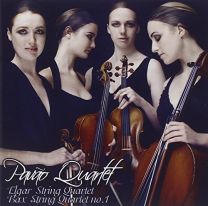 Bax: String Quartet 1; Elgar: String Quartet Op83