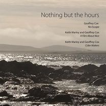 Dvd - Geoffrey Cox; Keith Marley-Nothing But the Hours (1 Dvd)