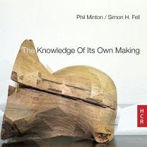 Knowledge of Its Own Making
