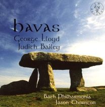 Havas: Music By George Lloyd and Judith Bailey  	