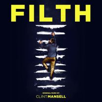 Filth: Original Music From the Motion Picture