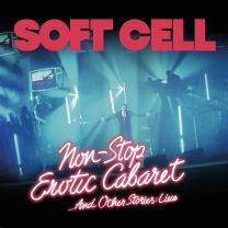 Soft Cell - Non Stop Erotic Caberet …and Other Stories: Live - Br
