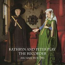 Michael Wolters: Kathryn and Peter Play the Recorder