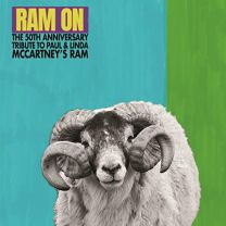 Ram On: the 50th Anniversary Tribute To Paul & Linda McCartney's Ram