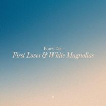 First Loves / White Magnolias