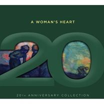 A Woman's Heart - 20th Anniversary Collection