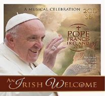 An Irish Welcome - Pope Francis Ireland 2018