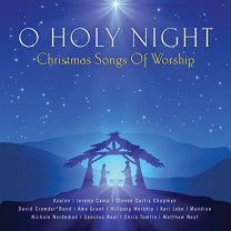O Holy Night - Christmas Songs of Worship / Various