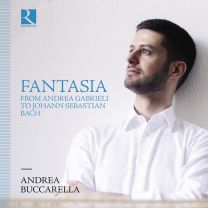 Fantasia - From Andrea Gabrieli To Johann Sebastian Bach