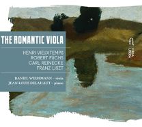 Romantic Viola - Henri Vieuxtemps; Robert Fuchs; Franz Liszt