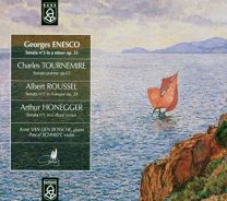 Enesco; Tournemire; Roussel; Honegger: Violin Sonatas