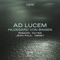 Ad Lucem | Hildegard von Bingen