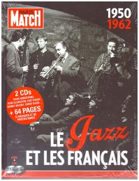 Paris Match: the History of Jazz In France (1950-1962)