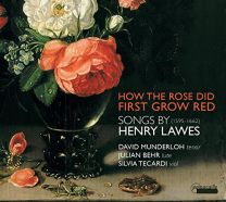 Henry Lawes: How the Rose Did First Grow Red - Songs