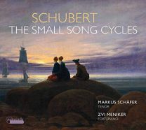 Schubert: the Small Song Cycles
