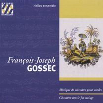 Gossec: Musique de Chambre Pour Cordes