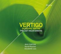Vertigo - Giuseppe Tartini, the Last Violon Sonatas