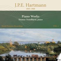 J. P. E. Hartmannn: Piano Works