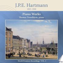 J.p.e. Hartmann: Piano Works