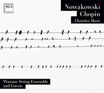 Nowakowski, Chopin: Chamber Music
