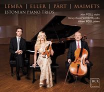 Lemba, Eller, Part, Maimets: Estonian Piano Trios