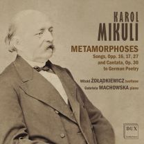 Karol Mikuli: Metamorphoses