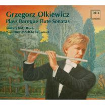 Grzegorz Olkiewicz Plays Baroque Flute Sonatas