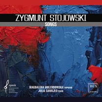 Stojowski: Songs