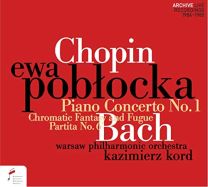 Chopin: Piano Concerto No.1; Bach: Chromatic Fantasy and Fugue