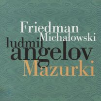Friedman / Michalowski: Mazurki