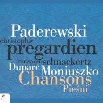 Paderweski/Duparc/ Moniuszko Chansons Piesni