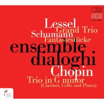 Lessel: Grand Trio; Schumann: Fantasiestucke, Op. 73