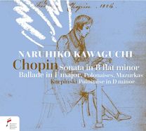 Chopin: Sonata In B-Flat Minor, Ballade In F Major & Kurpinski: Polonaise In D Minor