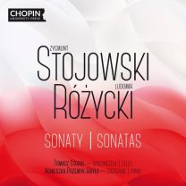 Zygmunt Stojowski & Ludomir Rozycki: Sonatas For Cello and Piano