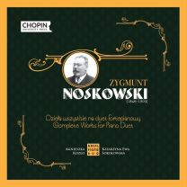 Zygmunt Noskowski: Complete Works For Piano Duet
