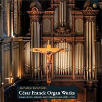 Cesar Franck: Organ Works