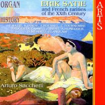 Erik Satie and French Rarities of the Xxth Century