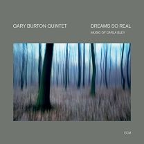 Dreams So Real (Music of Carla Bley)