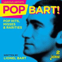 Pop Bart! Pop Hits, Misses & Rarities Written By Lionel Bart (2cd)