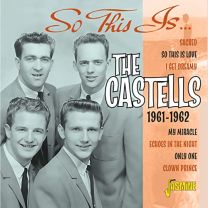 So This Is...the Castells 1961-1962